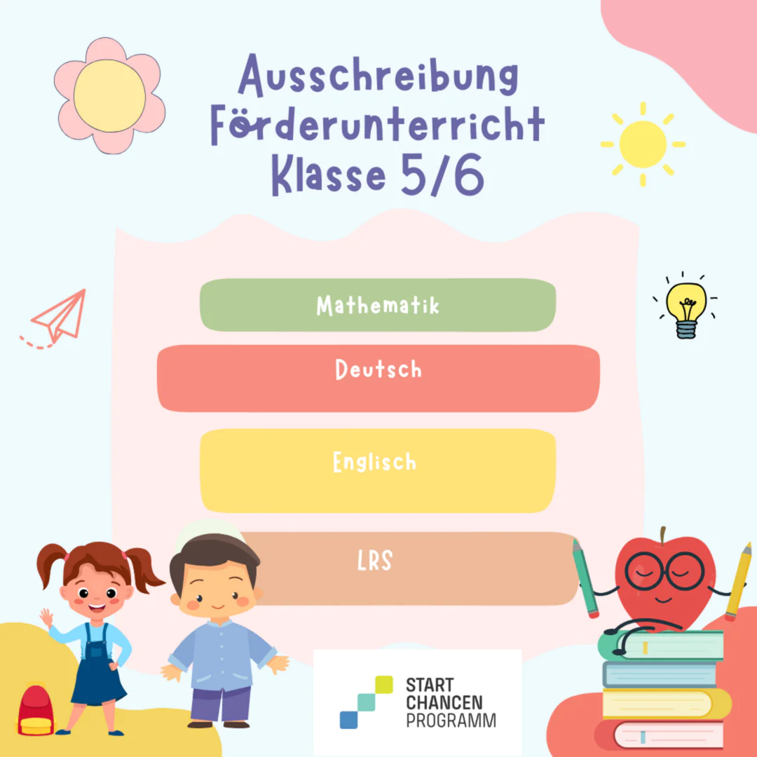Ausschreibung Förderunterricht für die Klassenstufen 5 und 6